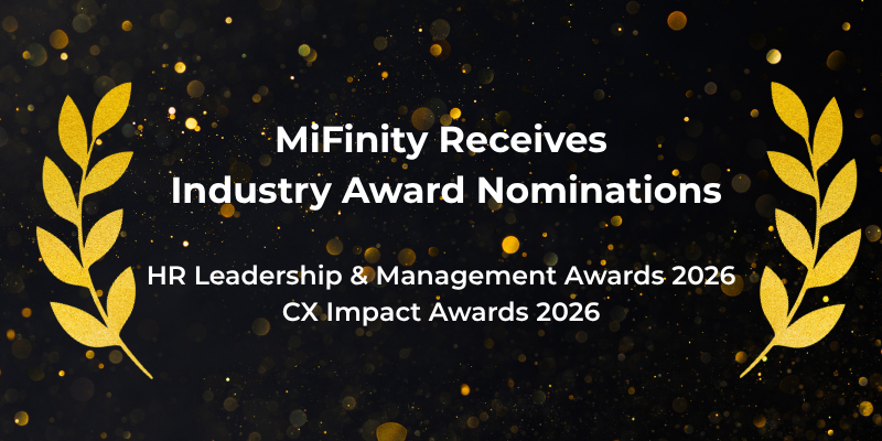 MiFinity Nominated for Three Awards for People and Customer Experience