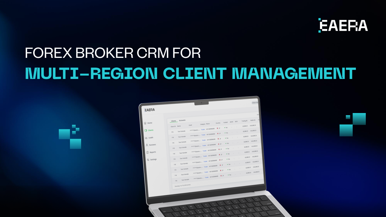 Forex Broker CRM for Multi-Region Client Management