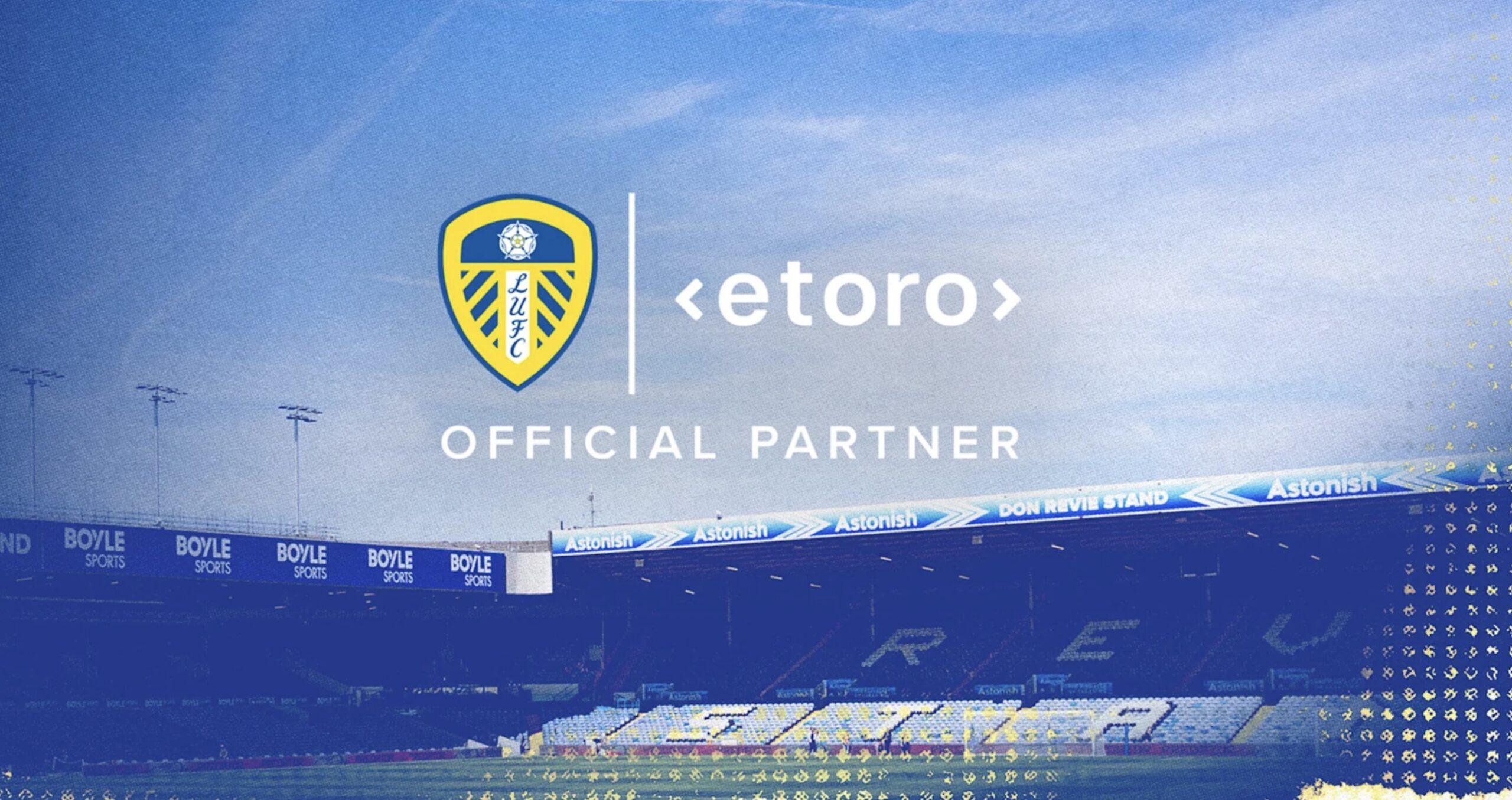 eToro partners Leeds United FC in multi-year trading deal