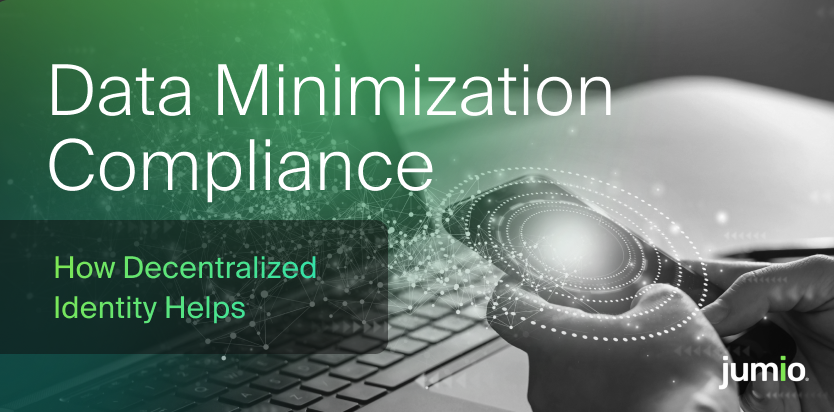 Decentralized Identity Boosts Data Minimization Compliance